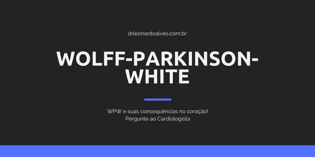 Síndrome de Wolff-Parkinson-White [2021]