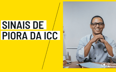 Sinais de Piora da Insuficiência Cardíaca: Conheça!