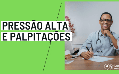 Pressão Alta e Palpitações: Uma Combinação Preocupante