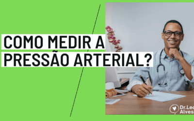 Como Medir a Pressão Arterial: Guia Completo!