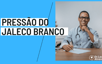 Jaleco Branco – O que é a hipertensão do avental branco?