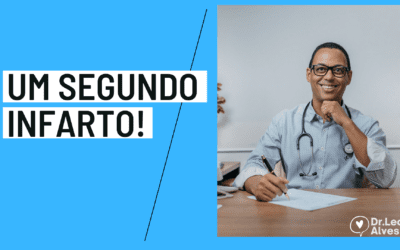 Tive infarto! Como Prevenir um Segundo Infarto?