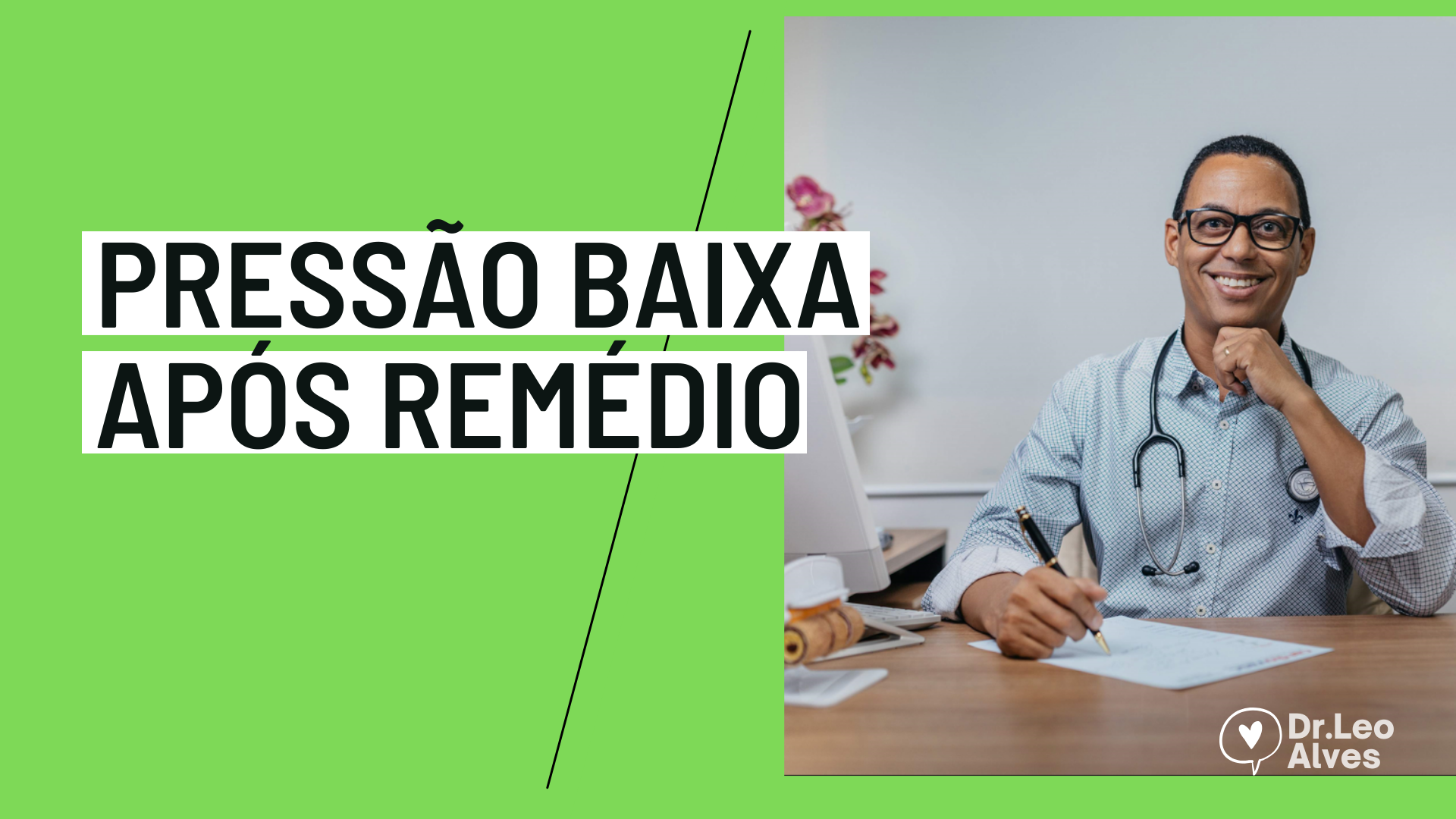Pressão baixa com Remédio de Pressão - Dr. Leonardo Alves - Cardiologista