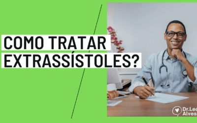 Como Tratar Extrassístoles e Palpitações?