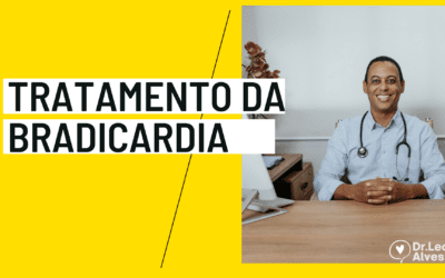 Bradicardia: visão geral e tratamento!