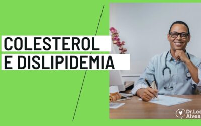 Colesterol alto: Diagnóstico, Controle e Tratamento.