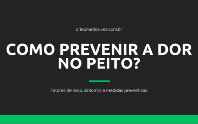 Prevenir a Dor no Peito: Estratégias