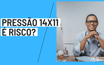 Pressão 14 por 11 é Risco? Entenda os Perigos!