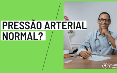 Qual a Pressão Arterial Normal?