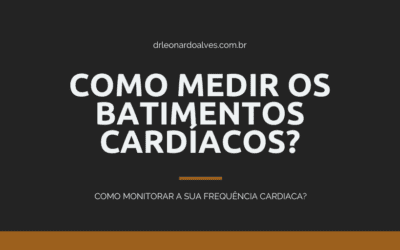 Como medir os batimentos cardíacos: métodos e importância