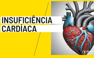 Insuficiência Cardíaca e Coração Grande – Tudo!