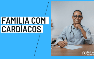 Minha Família tem muitos cardíacos, o que fazer?